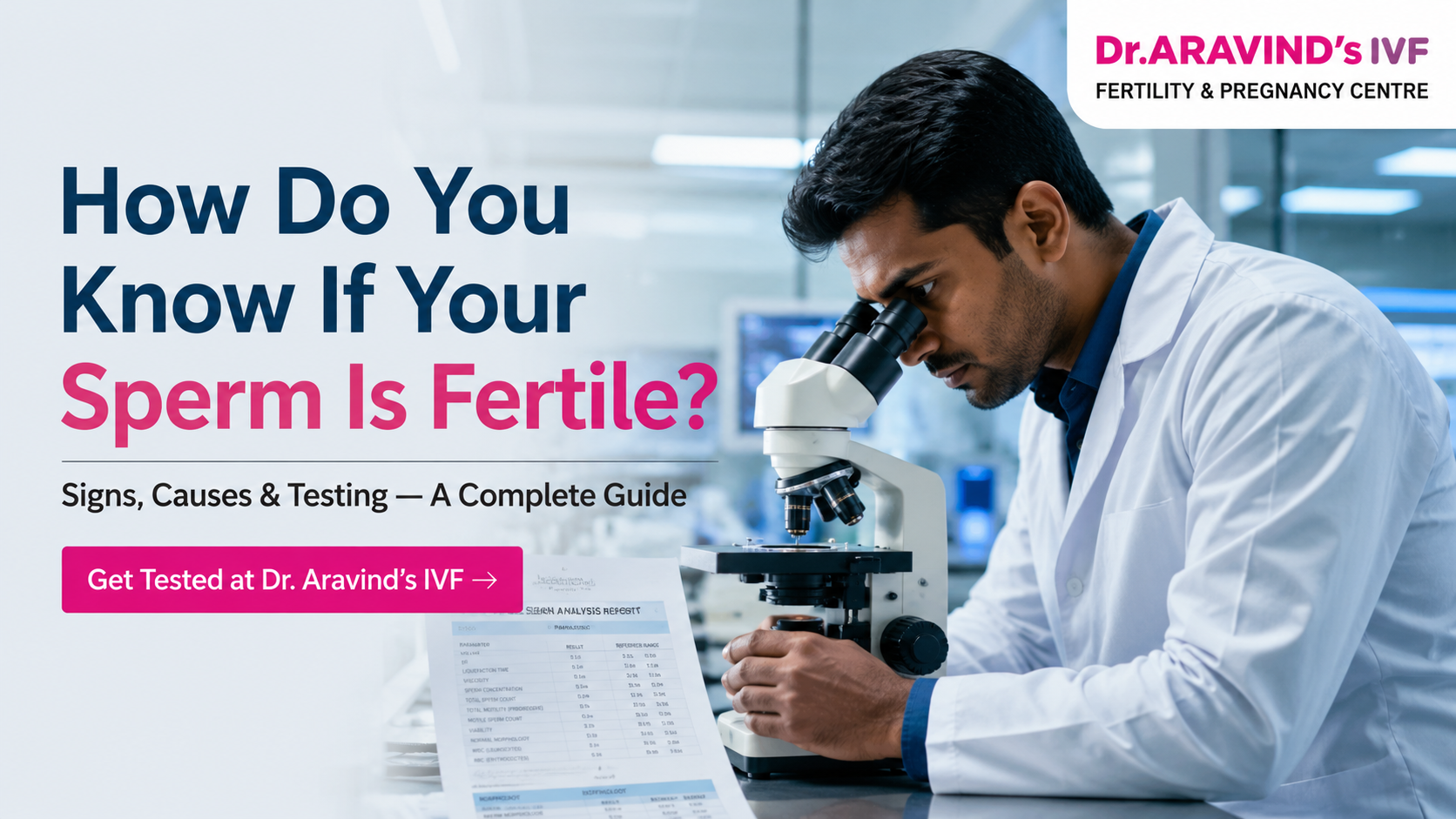 Fertility specialist reviewing a semen analysis report in a clinical laboratory — male infertility testing at Dr. Aravind's IVF
