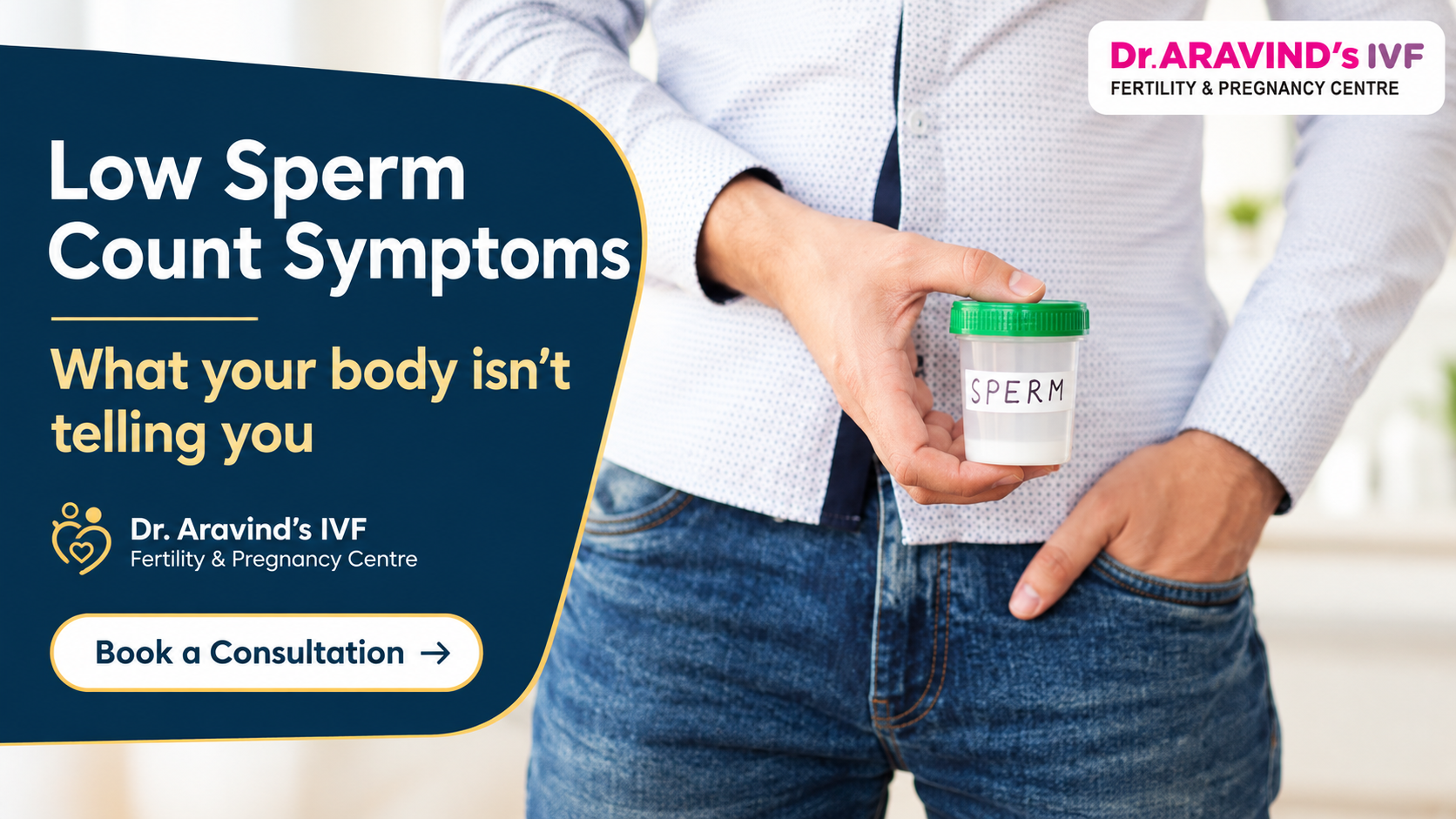 Low sperm count symptoms explained by Dr. Aravind's IVF Fertility Centre in Madurai