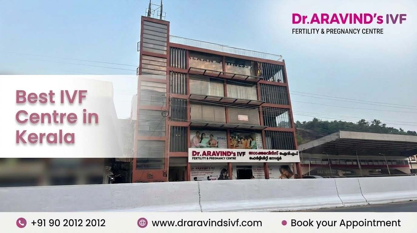 Best IVF centre in Kerala – Dr. Aravind's IVF