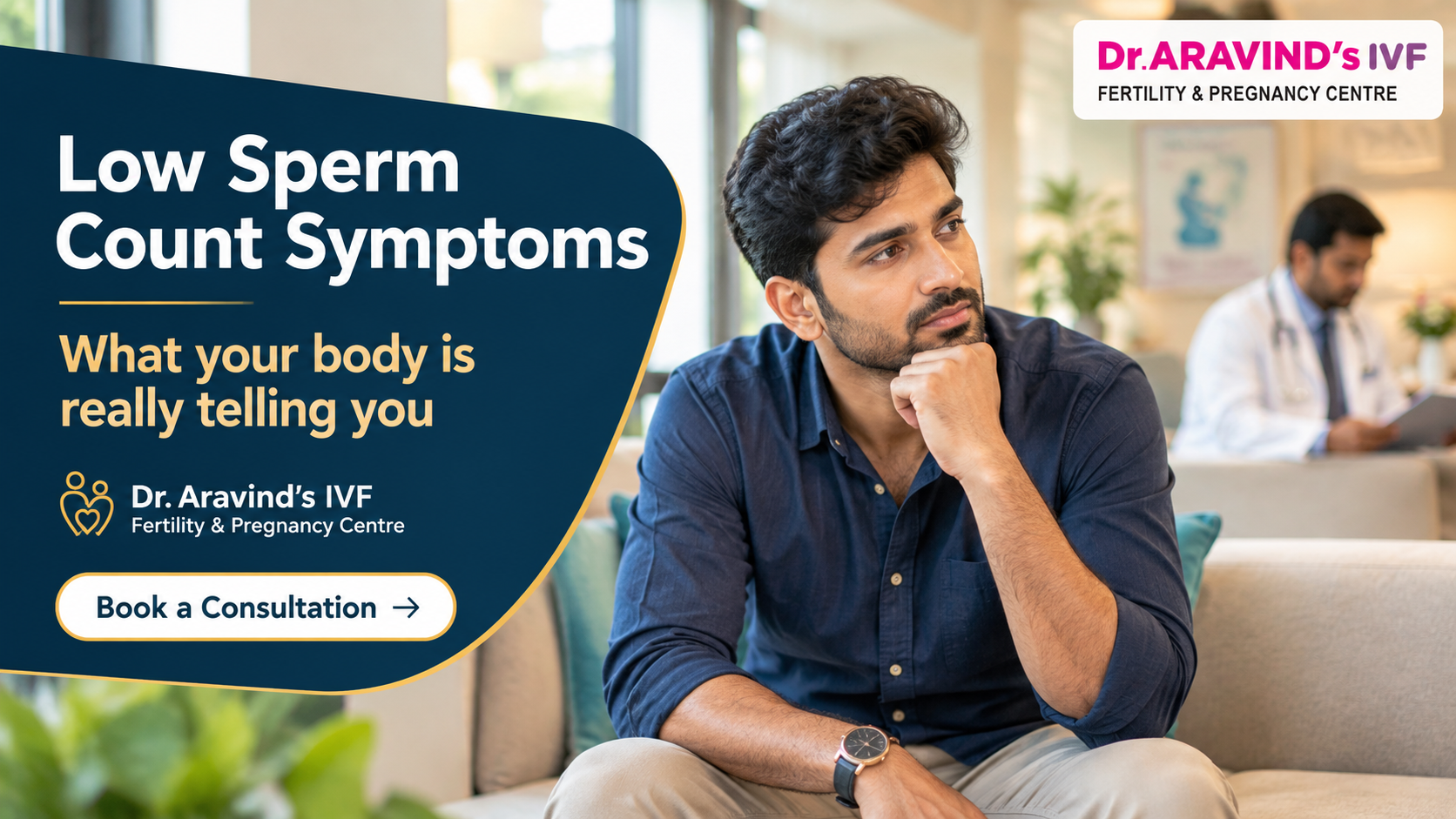 Low sperm count symptoms explained by Dr. Aravind's IVF Fertility Centre